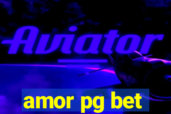 amor pg bet